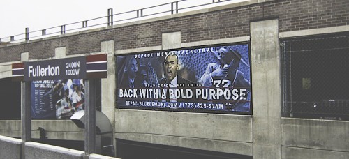 An advertisement on the Fullerton parking garage with DePaul’s aggressive new slogan for the spring.  (Josh Leff / The DePaulia)