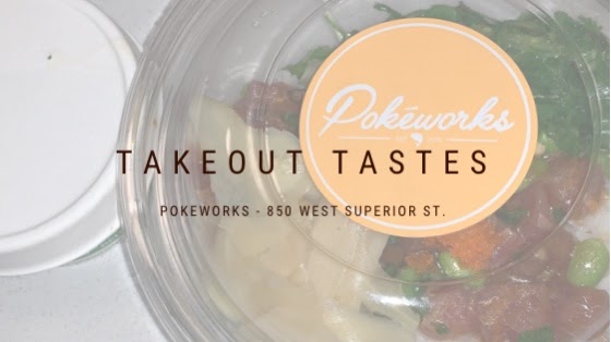 Takeout Tastes: Pokeworks